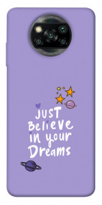 Чехол Just believe in your Dreams для Xiaomi Poco X3 Pro