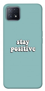 Чехол Stay positive для Oppo A73