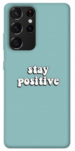 Чехол Stay positive для Galaxy S21 Ultra