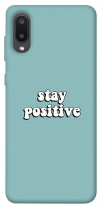 Чохол Stay positive для Galaxy A02