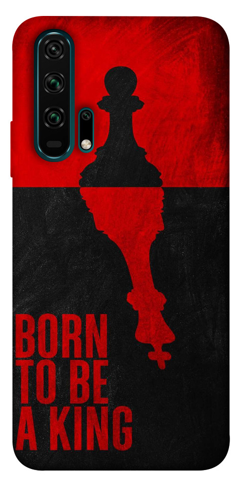 Чехол Born to be a king для Huawei Honor 20 Pro