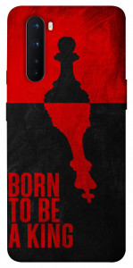 Чохол Born to be a king для OnePlus Nord