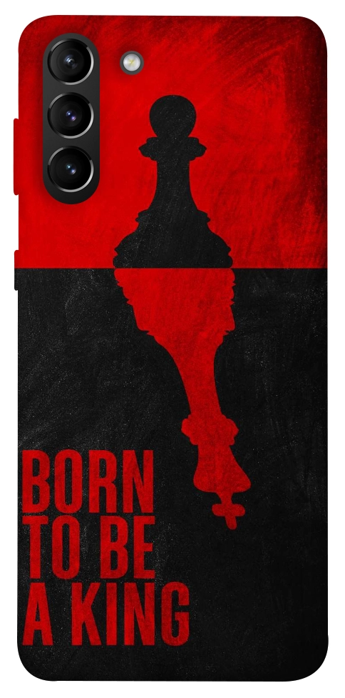 Чехол Born to be a king для Galaxy S21+