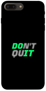 Чехол Don't quit для iPhone 7 plus (5.5")