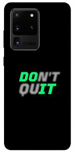 Чехол Don't quit для Galaxy S20 Ultra (2020)