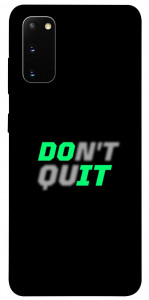 Чехол Don't quit для Galaxy S20 (2020)