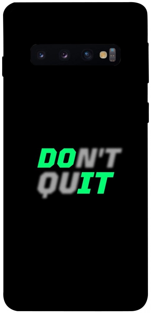 Чохол Don't quit для Galaxy S10 (2019)