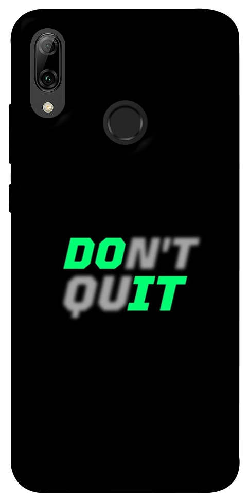 Чохол Don't quit для Huawei P Smart (2019)