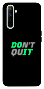 Чохол Don't quit для Realme 6