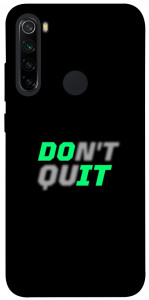 Чохол Don't quit для Xiaomi Redmi Note 8