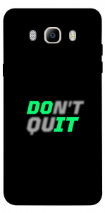 Чехол Don't quit для Galaxy J5 (2016)