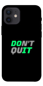 Чохол Don't quit для iPhone 12 mini