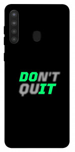 Чехол Don't quit для Galaxy A21