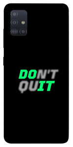 Чехол Don't quit для Galaxy M51