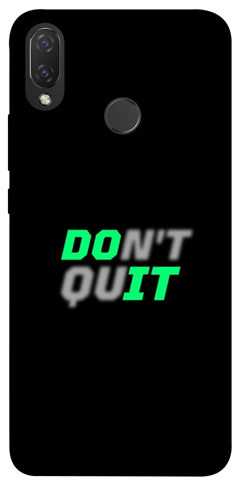 Чехол Don't quit для Huawei Nova 3i