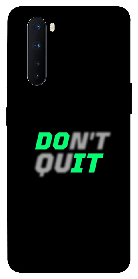 Чехол Don't quit для OnePlus Nord