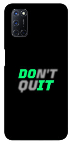 Чохол Don't quit для Oppo A72