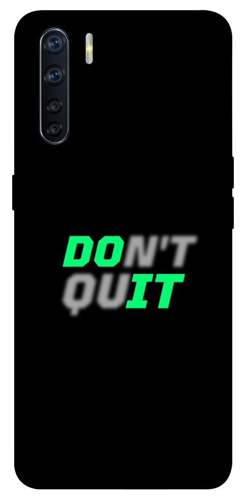 Чохол Don't quit для Oppo A91