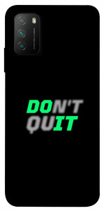 Чехол Don't quit для Xiaomi Poco M3