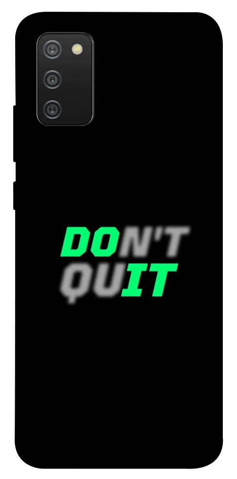 Чехол Don't quit для Galaxy A02s