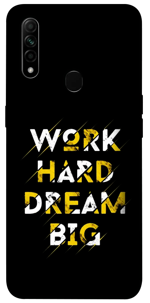 Чехол Work hard для Oppo A31