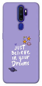 Чохол Just believe in your Dreams для Oppo A9 (2020)