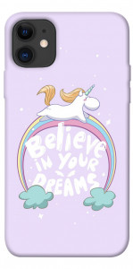 Чехол Believe in your dreams unicorn для iPhone 11