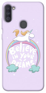 Чохол Believe in your dreams unicorn для Galaxy A11 (2020)