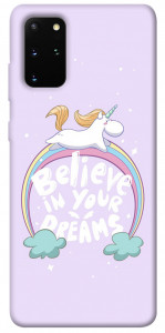 Чохол Believe in your dreams unicorn для Galaxy S20 Plus (2020)