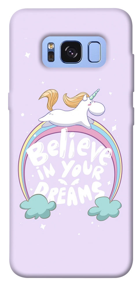 Чохол Believe in your dreams unicorn для Galaxy S8 (G950)