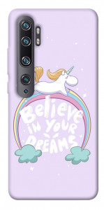 Чохол Believe in your dreams unicorn для Xiaomi Mi Note 10