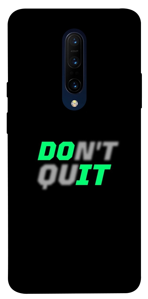 Чехол Don't quit для OnePlus 7 Pro