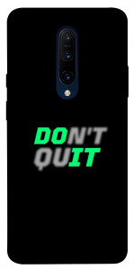 Чохол Don't quit для OnePlus 7 Pro