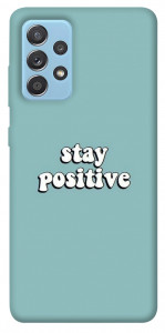 Чохол Stay positive для Samsung Galaxy A52 5G