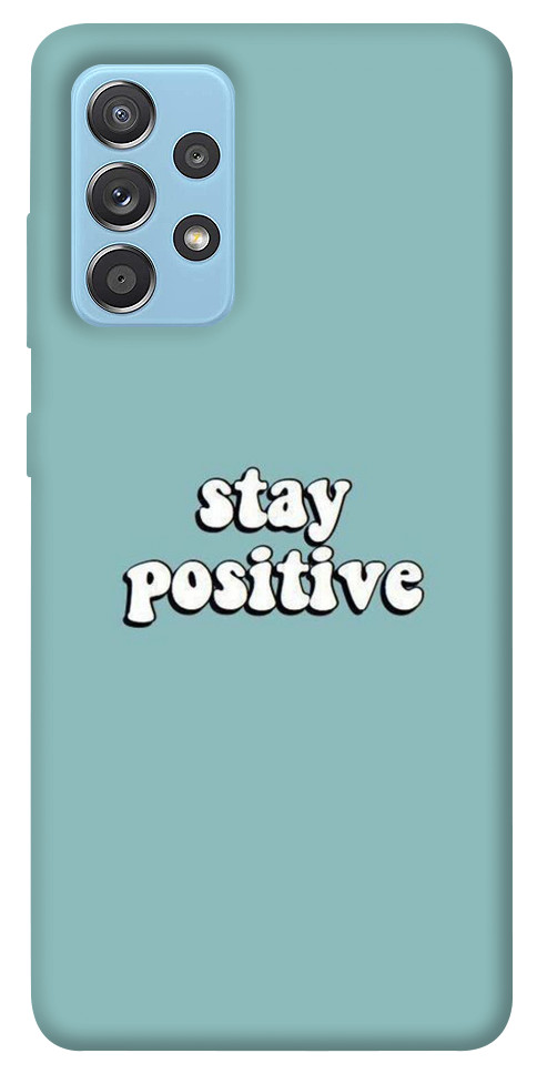 Чохол Stay positive для Galaxy A52