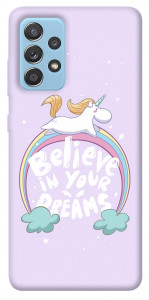 Чохол Believe in your dreams unicorn для Samsung Galaxy A52 4G