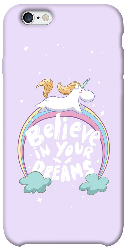 Чехол Believe in your dreams unicorn для iPhone 6