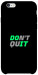 Чохол Don't quit для iPhone 6