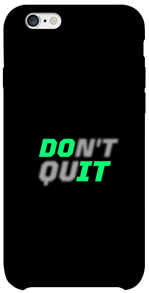 Чехол Don't quit для iPhone 6