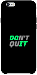 Чехол Don't quit для iPhone 6s plus (5.5'')