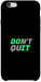 Чохол Don't quit для iPhone 6S Plus