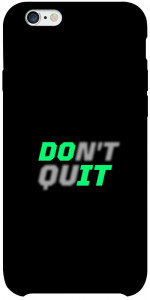 Чехол Don't quit для iPhone 6 plus (5.5'')