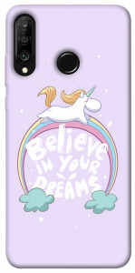 Чохол Believe in your dreams unicorn для Huawei P30 Lite