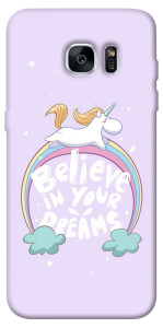 Чохол Believe in your dreams unicorn для Galaxy S7 Edge