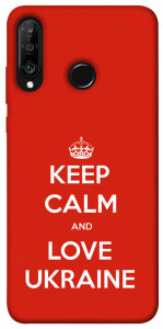 Чохол Keep calm and love Ukraine для Huawei P30 Lite