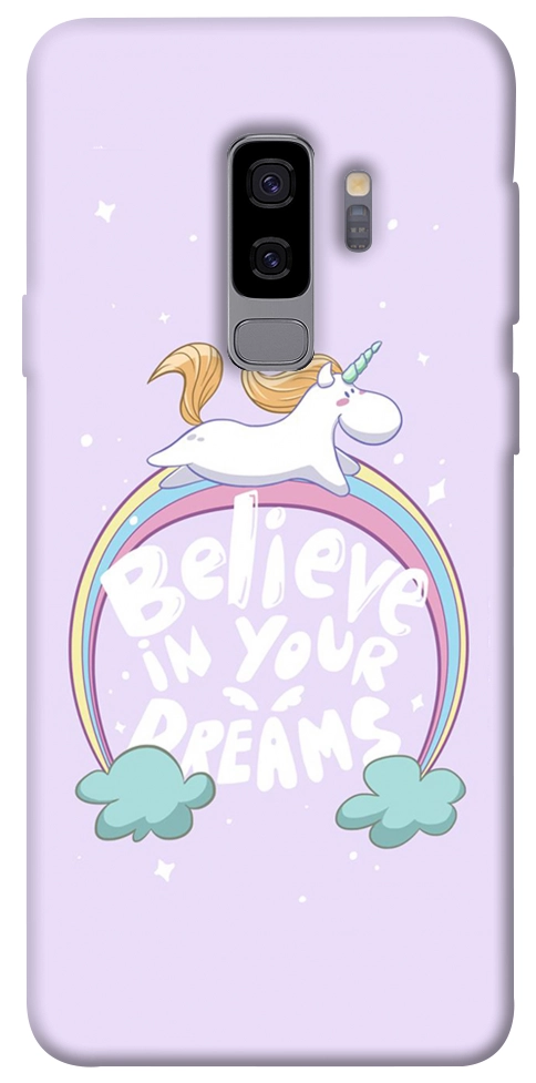 Чохол Believe in your dreams unicorn для Galaxy S9+