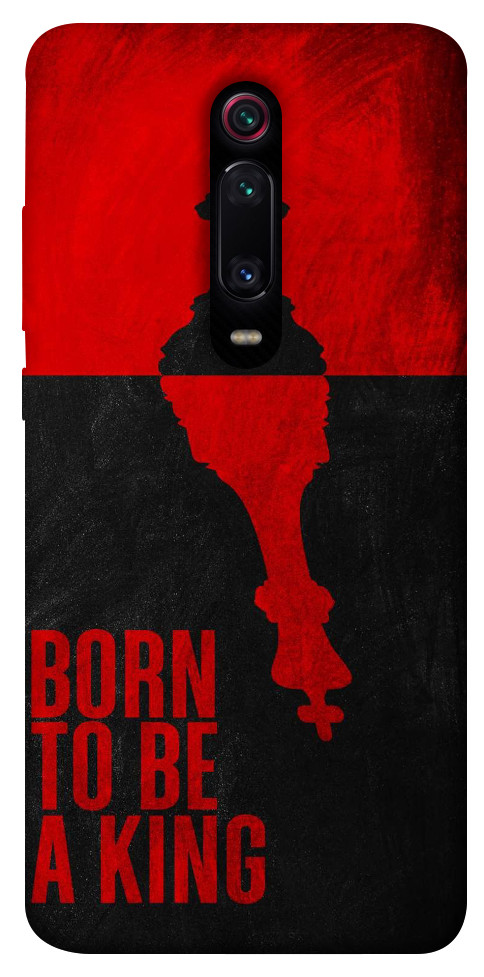 Чехол Born to be a king для Xiaomi Mi 9T