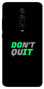 Чохол Don't quit для Xiaomi Redmi K20