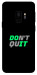 Чохол Don't quit для Galaxy S9