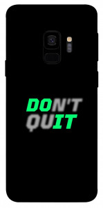 Чехол Don't quit для Galaxy S9